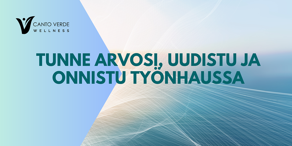 Tunne arvosi, uudistu ja onnistu työnhaussa by Canto Verde Wellness